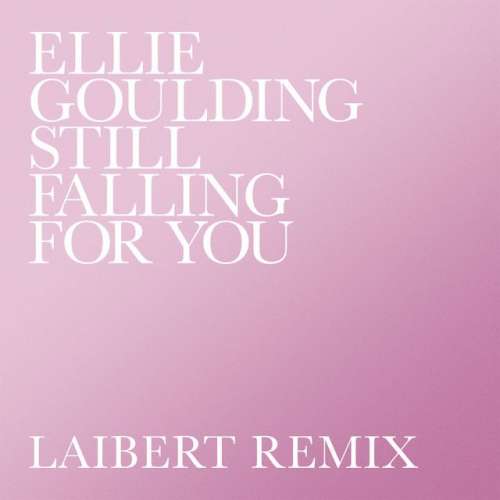 Still Falling For You - Laibert Remix